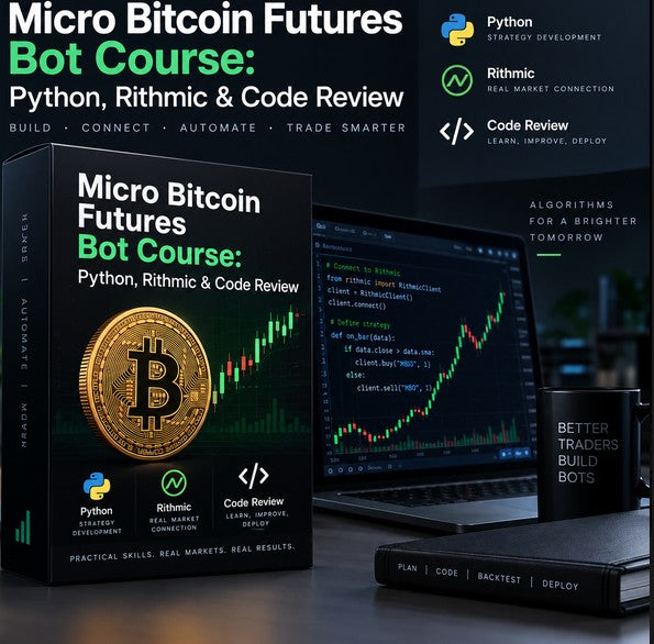 Micro Bitcoin Futures Bot Course: Python, Rithmic & Code Review