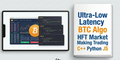 Ultra-Low Latency BTC Algo HFT Trading C++ Python JS