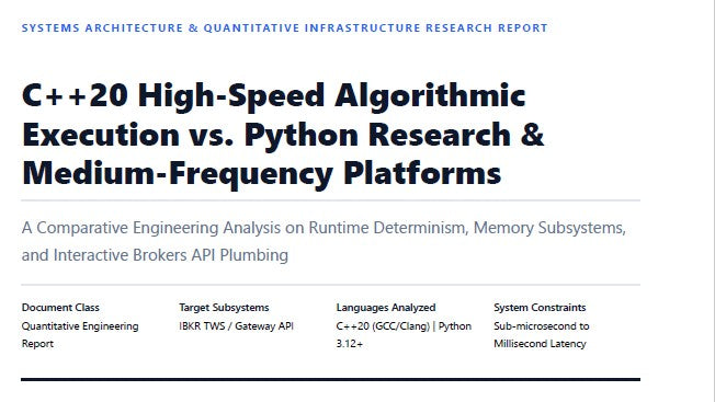 Low-Latency Trading Systems Architecture: Modern C++20 vs. Python 3.12+ (IBKR API & Determinism Whitepaper [PDF])